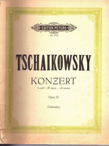 Peter Tschaikowsky - Peter Tschaikowsky: Konzert b moll fr klavier und Orchester (B moll koncert zongorra s zenekarra)