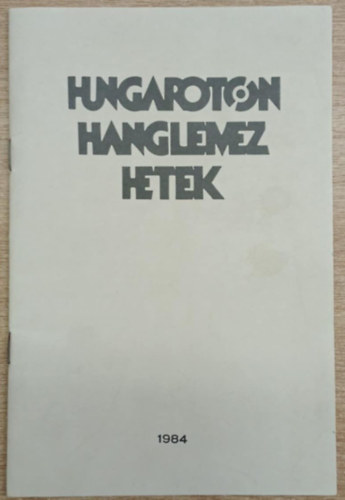 Hungaroton lemez hetek 1984