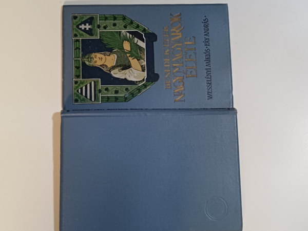 Benedek Elek - Nagy magyarok �lete XI. (Wessel�nyi M. - F�y A.)