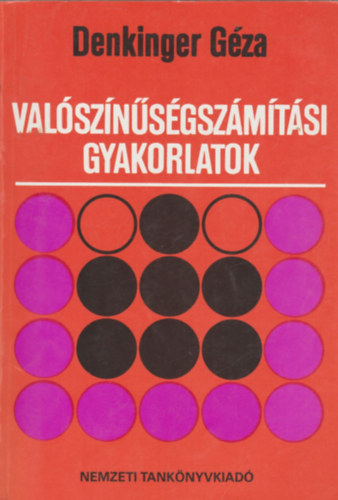Denkinger Gza - Valsznsgszmtsi gyakorlatok