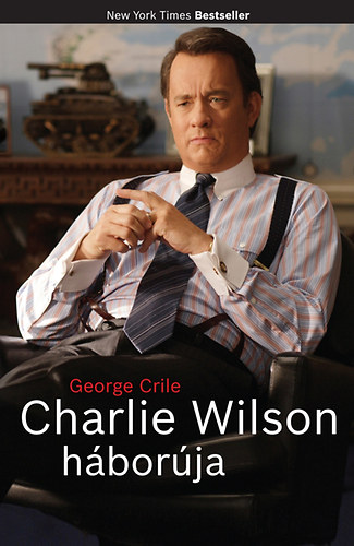 George Crile - Charlie Wilson háborúja