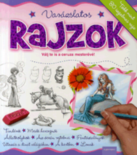 Kate Ashforth - Varzslatos rajzok - Vlj te is a ceruza mesterv!