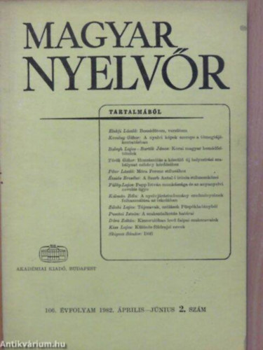 Lrincze Lajos  (szerk.) - Magyar Nyelvr 106. vf. 1982. 1-4. szm (teljes)