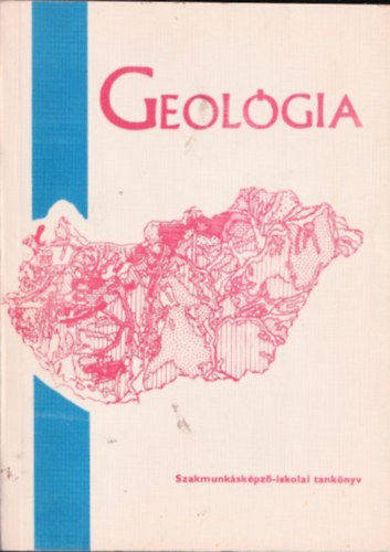 Somlai Ferenc - Geol�gia (szakmunk�sk�pz� iskol�k sz�m�ra)