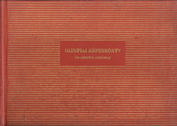 Olimpiai képeskönyv (Így győztünk Londonban)