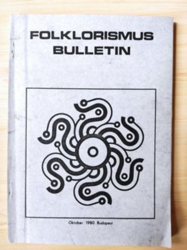 Folklorismus Bulletin - Oktober 1980 Budapest (angol, nmet, francia s orosz nyelv)