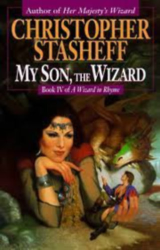 Christopher Stasheff - My Son the Wizard (Wizard in Rhyme)