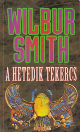 Wilbur Smith - A hetedik tekercs