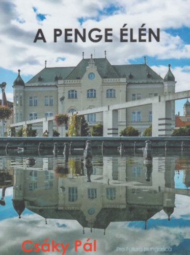 Cs�ky P�l - A penge �l�n