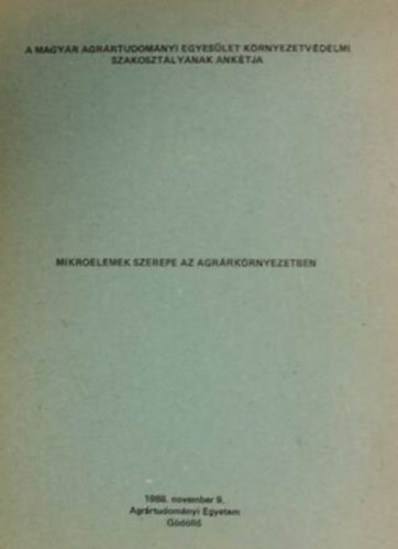 Dr. Fekete József (szerk.) - Mikroelemek szerepe az agrárkörnyezetben