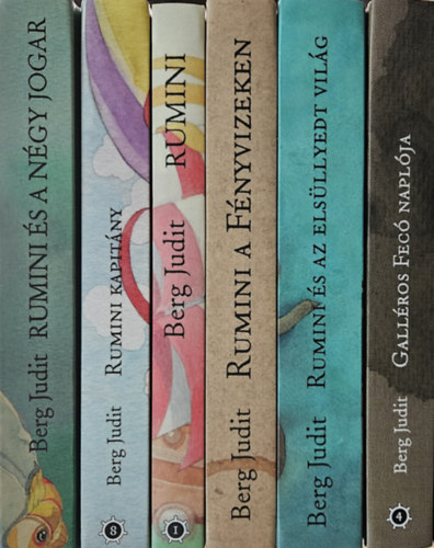 K�lm�n Anna Berg Judit - 6 db a Rumini sorozatb�l: Rumini + Rumini �s a n�gy jogar + Rumini a F�nyvizeken + Gall�ros Fec� napl�ja +  Rumini kapit�ny + Rumini �s az els�llyedt vil�g