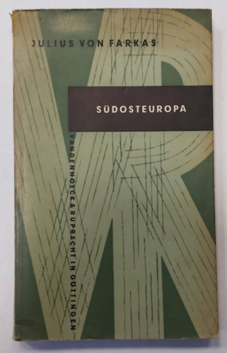 Julius von Farkas - Südosteuropa (Délkelet-Európa, német nyelven)