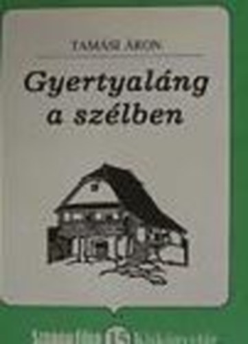 Tam�si �ron - Gyertyal�ng a sz�lben
