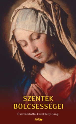 Szentek b�lcsess�gei