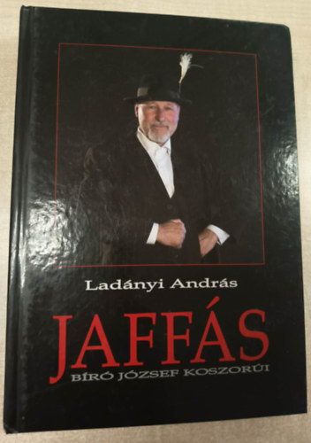 Lad�nyi Andr�s - Jaff�s - B�r� J�zsef koszor�i