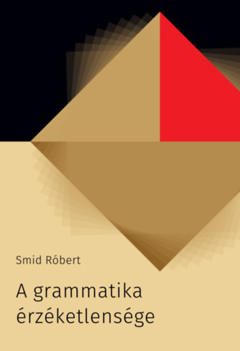 Smid Rbert - A grammatika rzketlensge