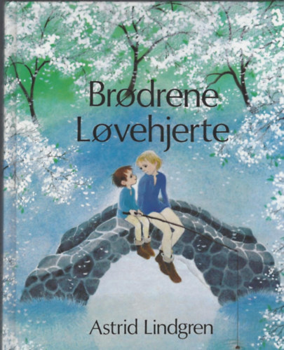 Astrid Lindgren - Brodrene Lovehjerte