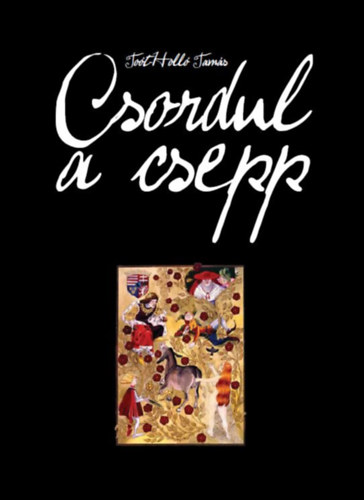 Toót-Holló Tamás - Csordul a csepp