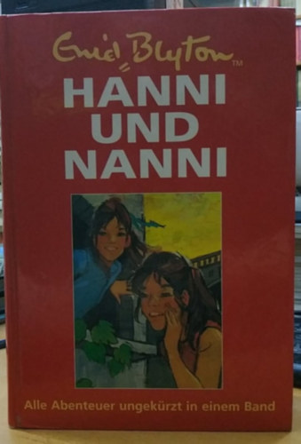 Enid Blyton - Hanni und Nanni: Alle Abenteuer ungekürzt in einem Band, Band 1.-19. (Franz Schneider Verlag)
