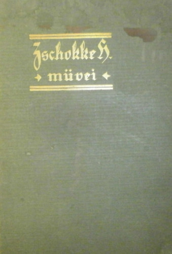 Zschokke Henrik - Fejedelmi tekintet