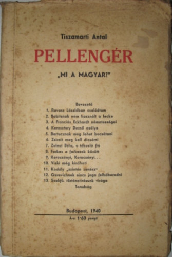 Tiszamarti Antal - Pellengr: Mi a magyar?