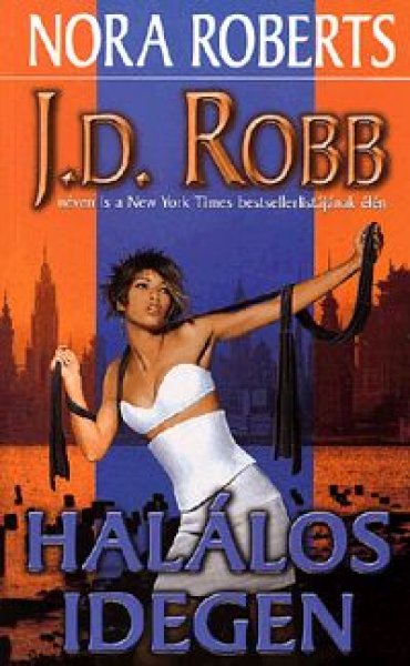 J. D. Robb  (Nora Roberts) - Hallos idegen