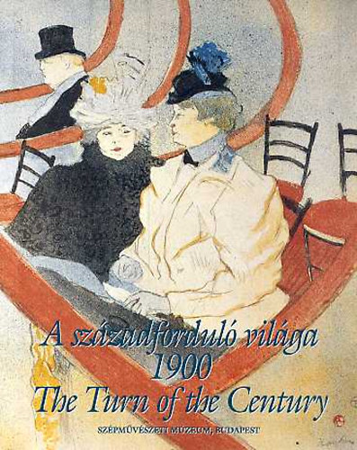 Gerszi Terz  (szerk) - A szzadfordul vilga 1900- Eurpai rajzok s grafikk