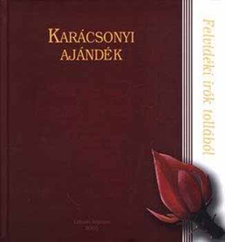 Hodossy Gyula  (szerk.) - Kar�csonyi aj�nd�k - Felvid�ki �r�k toll�b�l