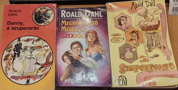 Roald Dahl - 3 db Roald Dahl: Danny, a szupersrc + Meghkkent mesk a szexrl + Szuperpemp