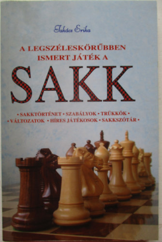 Takcs Erika - A legszleskrbben ismert jtk a sakk