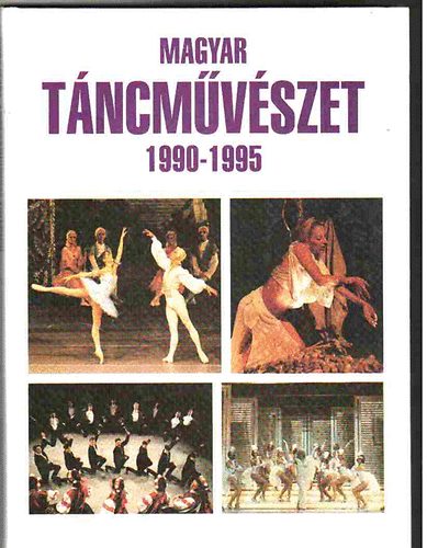 Eszki-Kan-Kvg-Lrincz - Magyar tncmvszet 1990-1995