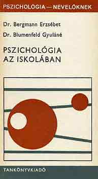 Dr. Bergmann-Dr. Blumfeld - Pszicholgia az iskolban