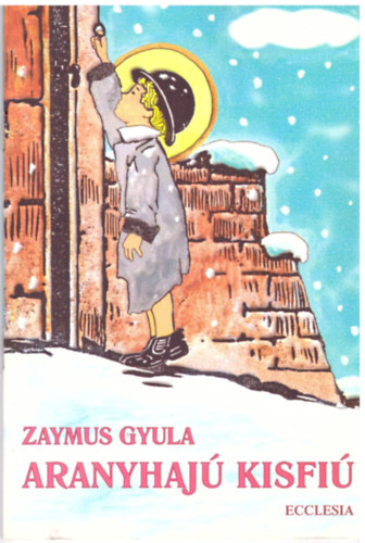 Zaymus Gyula - Aranyhaj kisfi