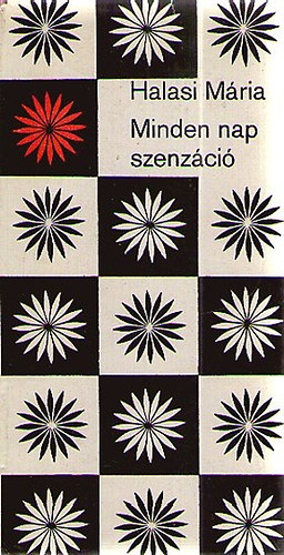 Halasi M�ria - Minden nap szenz�ci�