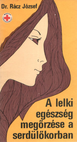 Dr. Rácz József - A lelki egészség megőrzése a serdülőkorban