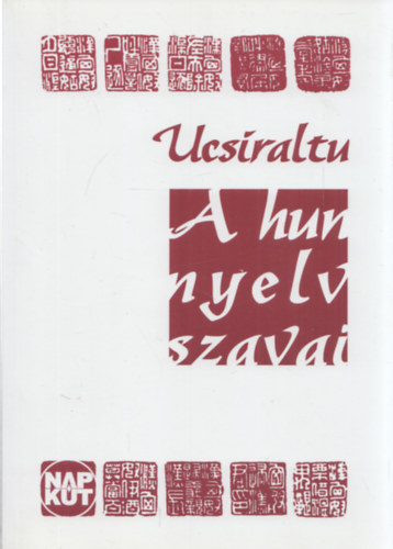Ucsiraltu - A hun nyelv szavai