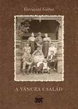 Verraszt Gbor - A Vncza csald