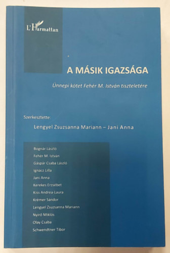 Lengyel Zsuzsanna Mariann; Jani Anna (szerk.) - A másik igazsága