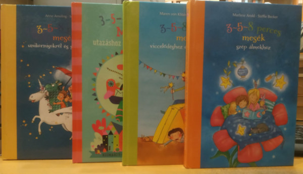 Stéffie Becker, Maren von Klitzing, Melanie Garanin, Kismarty-lechner Zita, Anne Ameling, Hardt, Iris Marliese Arold - 4 db 3-5-8 perces mesék: Szép álmokhoz + Viccelődéshez és bolondozáshoz + Utazáshoz és kalandozáshoz + Unikornisokról és sárkányokról