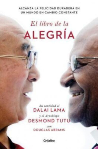 Desmond Tutu Dalai Lama - El libro de la alegra