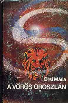 Szepes M�ria - A v�r�s oroszl�n