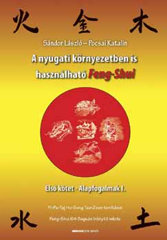 S�ndor L�szl� - Pocsai Katalin - A nyugati k�rnyezetben is haszn�lhat� feng-shui
