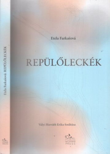 Vlyi Horvth Erika  Etela Farkaov (ford.) - Replleckk