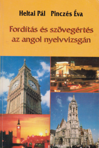 Heltai P�l-Pincz�s �va - Ford�t�s �s sz�veg�rt�s az angol nyelvvizsg�n