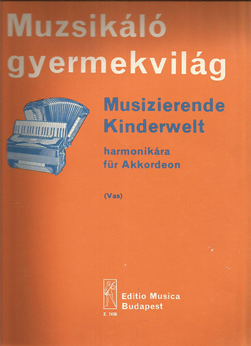 Muzsik�l� gyermekvil�g harmonik�ra