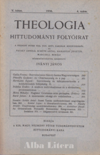 Ivnyi Jnos  (szerk) - Theologia hittudomnyi folyirat V. ktet 1938. 4. szm