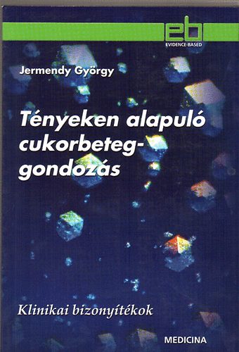 Dr. Jermendy Gyrgy - Tnyeken alapul cukorbeteg-gondozs