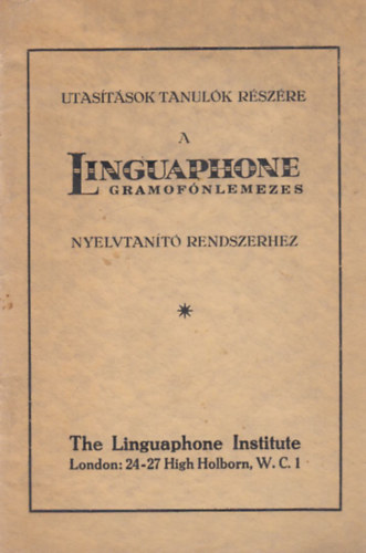 Utastsok tanulk tszre a Linguaphone gramofonlemezes nyelvtant rendszerhez