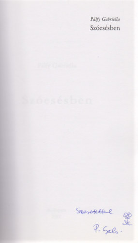 P�lfy Gabriella - Sz�es�sben (Dedik�lt)