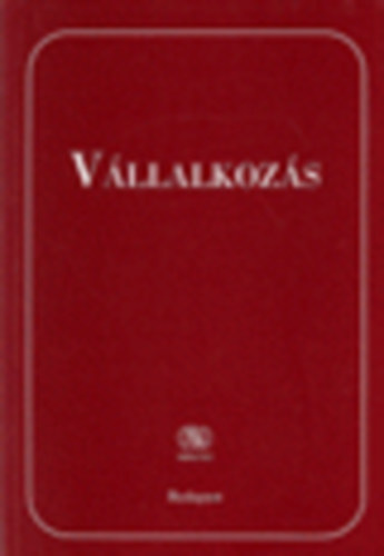 Dr. Czipszer Krolyn, Hoffmann Istvnn dr., dr. Auer Katalin Bhm Imre - Vllalkozs - Tanknyv